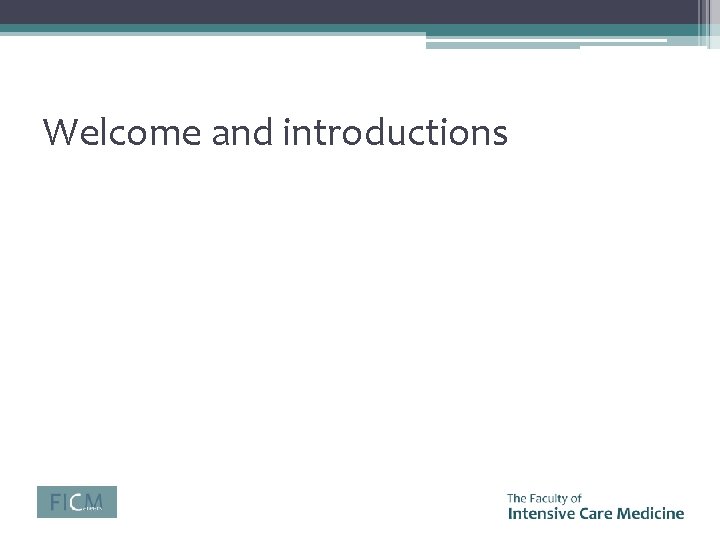 Welcome and introductions 
