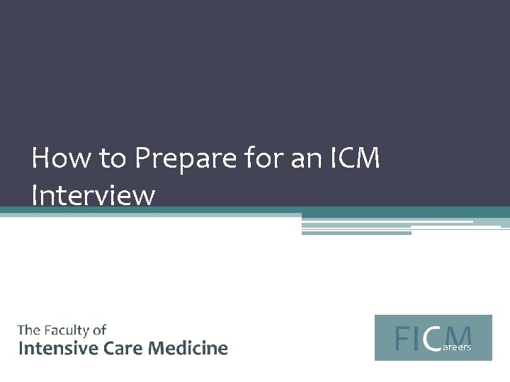 How to Prepare for an ICM Interview 