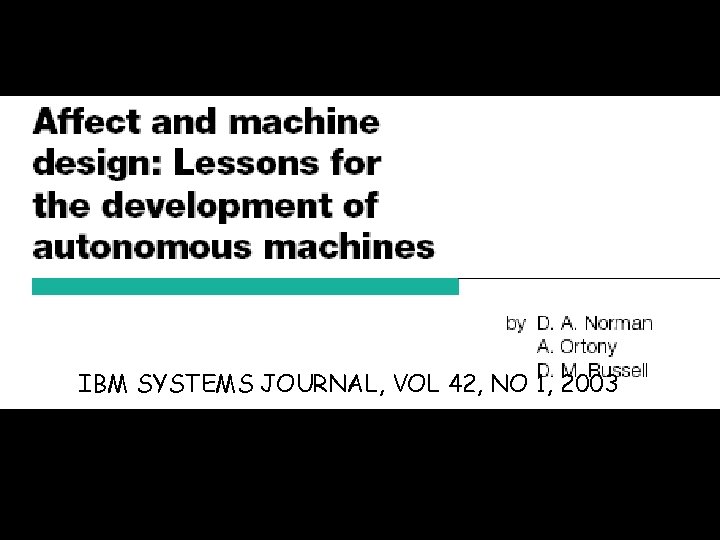 IBM SYSTEMS JOURNAL, VOL 42, NO 1, 2003 