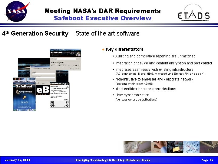 Meeting NASA’s DAR Requirements Safeboot Executive Overview 4 th Generation Security – State of