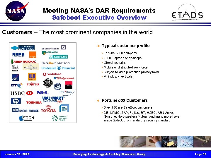 Meeting NASA’s DAR Requirements Safeboot Executive Overview Customers – The most prominent companies in