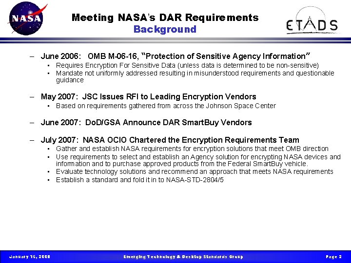 Meeting NASA’s DAR Requirements Background – June 2006: OMB M-06 -16, “Protection of Sensitive