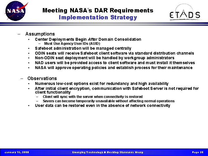 Meeting NASA’s DAR Requirements Implementation Strategy – Assumptions • Center Deployments Begin After Domain