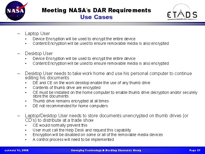 Meeting NASA’s DAR Requirements Use Cases – Laptop User • • – Desktop User