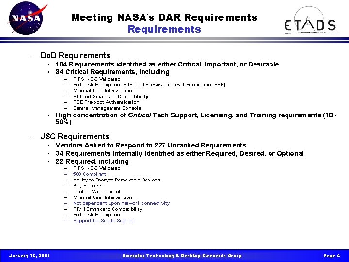 Meeting NASA’s DAR Requirements – Do. D Requirements • 104 Requirements identified as either Meeting NASA’s DAR Requirements – Do. D Requirements • 104 Requirements identified as either