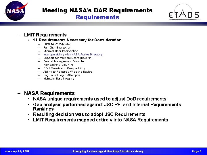 Meeting NASA’s DAR Requirements – LMIT Requirements • 11 Requirements Necessary for Consideration –