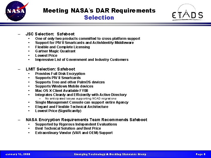 Meeting NASA’s DAR Requirements Selection – JSC Selection: Safeboot • • • – One