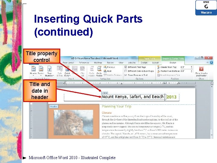 Inserting Quick Parts (continued) Title property control Title and date in header Microsoft Office