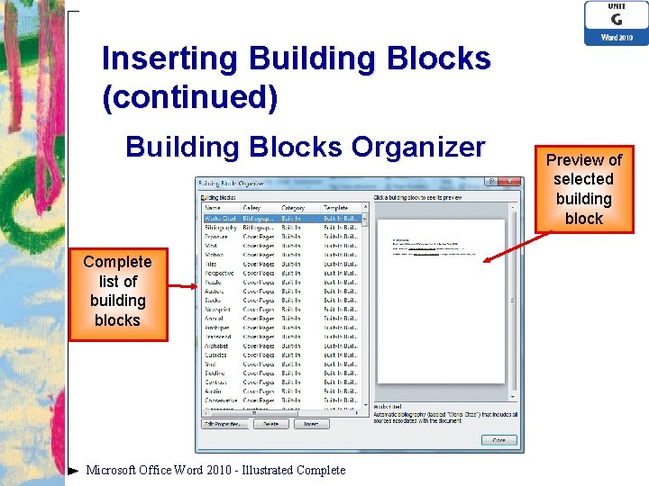 Inserting Building Blocks (continued) Building Blocks Organizer Complete list of building blocks Microsoft Office