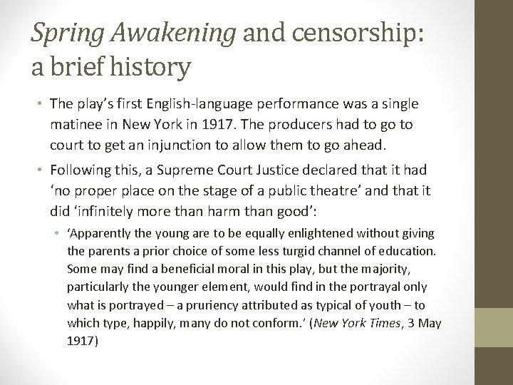 Spring Awakening and censorship: a brief history • The play’s first English-language performance was