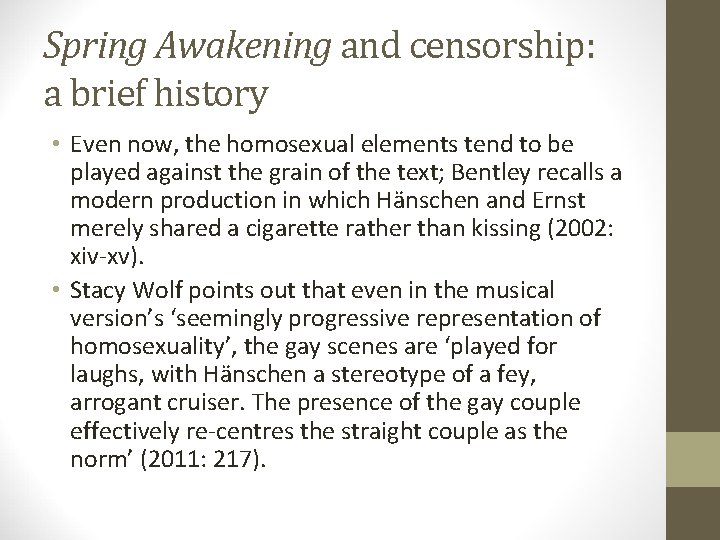 Spring Awakening and censorship: a brief history • Even now, the homosexual elements tend