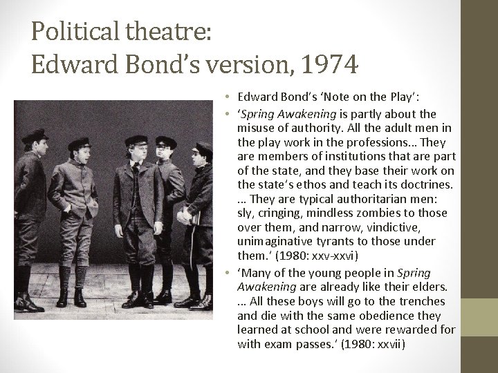 Political theatre: Edward Bond’s version, 1974 • Edward Bond’s ‘Note on the Play’: •