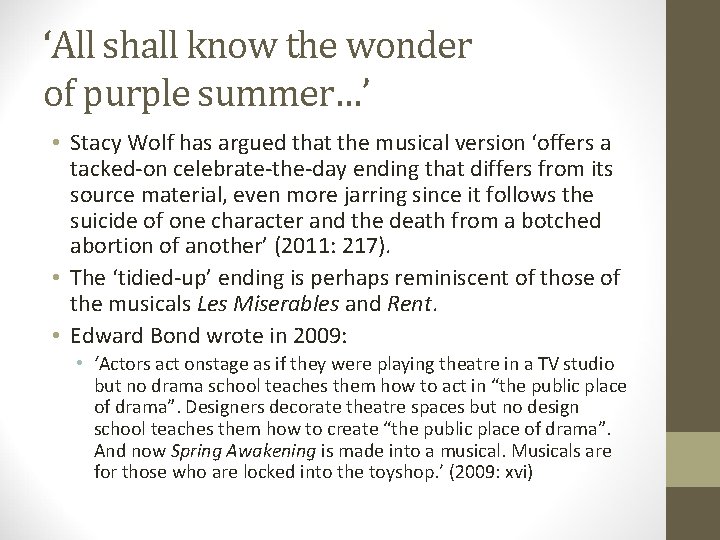 ‘All shall know the wonder of purple summer…’ • Stacy Wolf has argued that