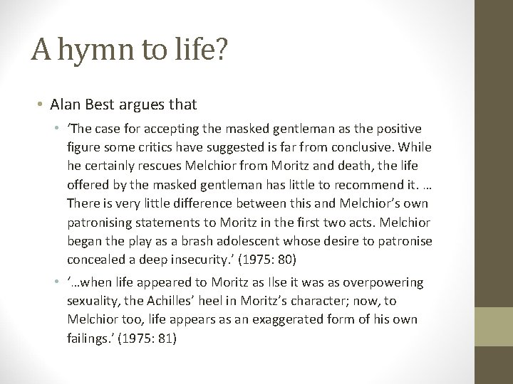 A hymn to life? • Alan Best argues that • ‘The case for accepting