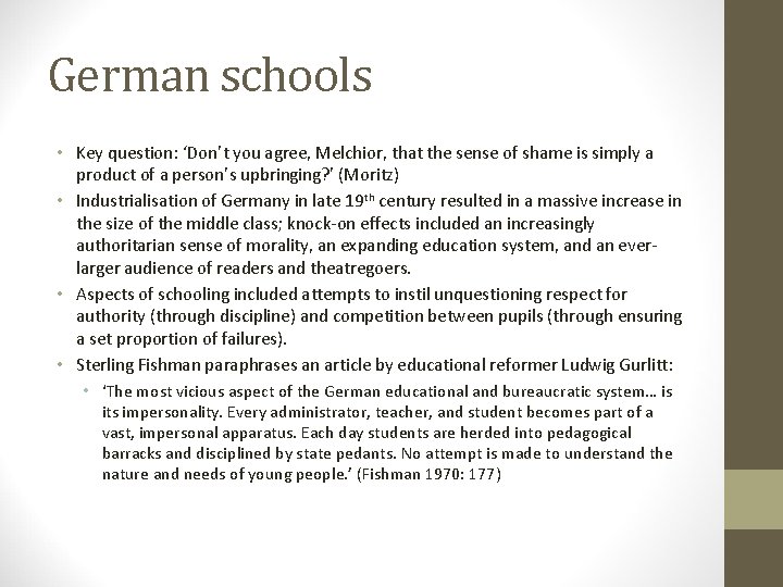 German schools • Key question: ‘Don’t you agree, Melchior, that the sense of shame