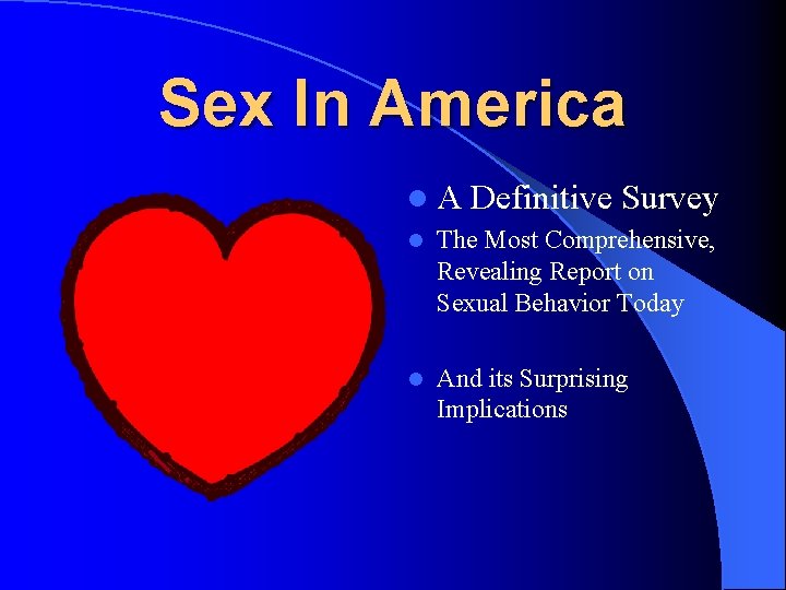 Sex In America l. A Definitive Survey l The Most Comprehensive, Revealing Report on
