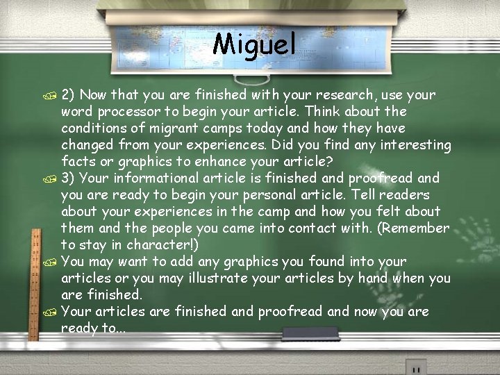 Miguel / 2) Now that you are finished with your research, use your word Miguel / 2) Now that you are finished with your research, use your word