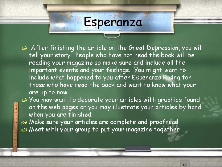 Esperanza After finishing the article on the Great Depression, you will tell your story. Esperanza After finishing the article on the Great Depression, you will tell your story.