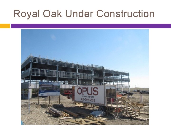 Royal Oak Under Construction 