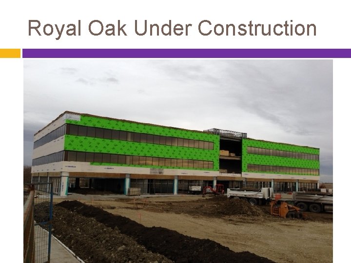 Royal Oak Under Construction 