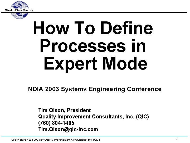 World-Class Quality How To Define Processes in Expert Mode NDIA 2003 Systems Engineering Conference