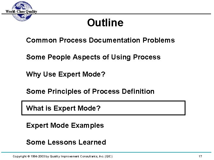 World-Class Quality Outline Common Process Documentation Problems Some People Aspects of Using Process Why