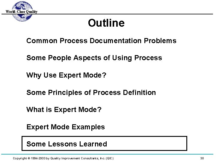 World-Class Quality Outline Common Process Documentation Problems Some People Aspects of Using Process Why