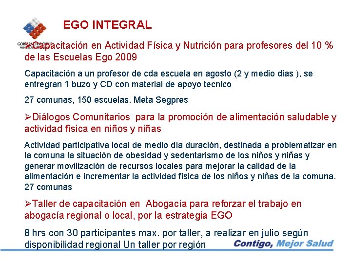 EGO INTEGRAL ØCapacitación en Actividad Física y Nutrición para profesores del 10 % de