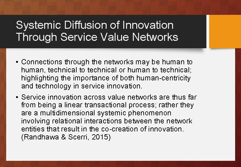 Systemic Diffusion of Innovation Through Service Value Networks • Connections through the networks may