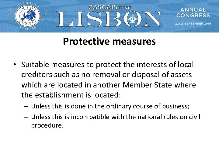 Protective measures • Suitable measures to protect the interests of local creditors such as Protective measures • Suitable measures to protect the interests of local creditors such as
