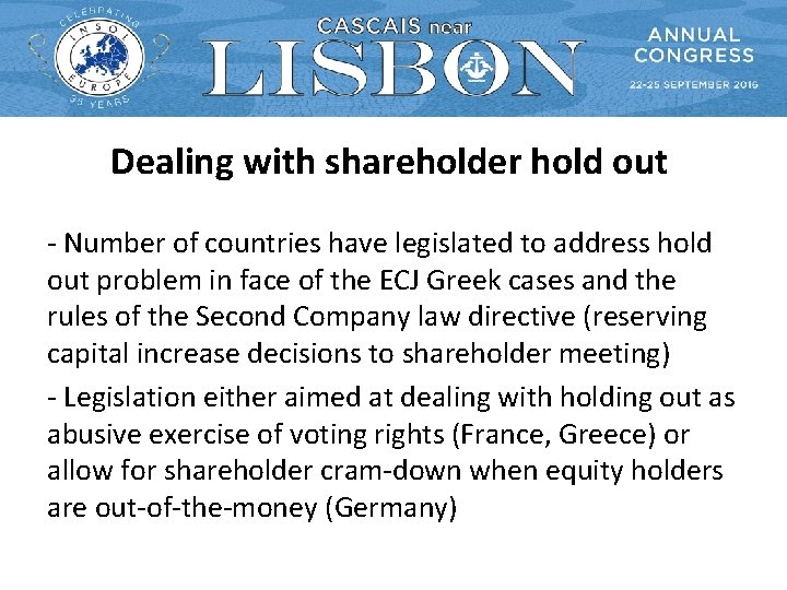 Dealing with shareholder hold out - Number of countries have legislated to address hold