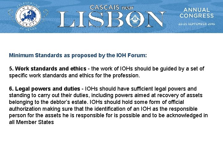 Minimum Standards as proposed by the IOH Forum: 5. Work standards and ethics - Minimum Standards as proposed by the IOH Forum: 5. Work standards and ethics -