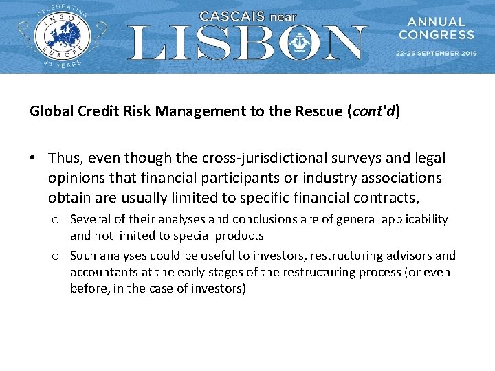 Global Credit Risk Management to the Rescue (cont'd) • Thus, even though the cross-jurisdictional Global Credit Risk Management to the Rescue (cont'd) • Thus, even though the cross-jurisdictional