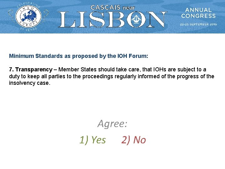 Minimum Standards as proposed by the IOH Forum: 7. Transparency – Member States should