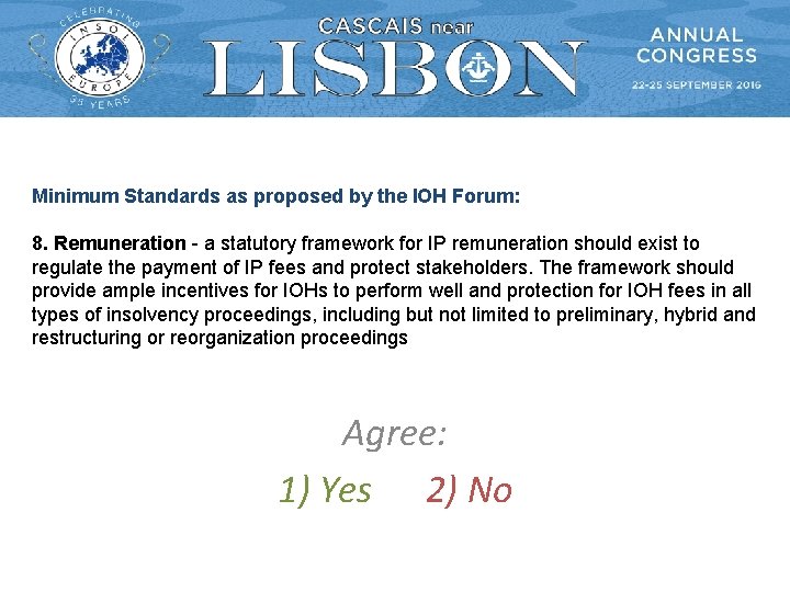 Minimum Standards as proposed by the IOH Forum: 8. Remuneration - a statutory framework