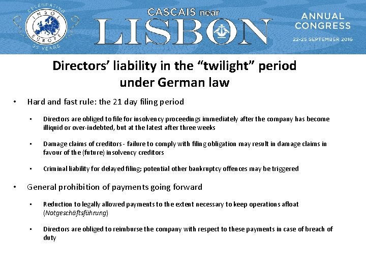 Directors’ liability in the “twilight” period under German law • • Hard and fast