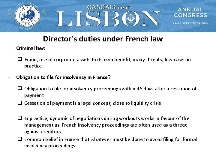 Director’s duties under French law • Criminal law: q Fraud, use of corporate assets Director’s duties under French law • Criminal law: q Fraud, use of corporate assets