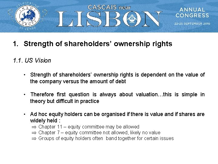 1. Strength of shareholders’ ownership rights 1. 1. US Vision • Strength of shareholders’