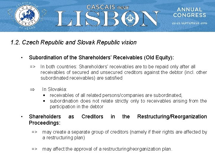 1. 2. Czech Republic and Slovak Republic vision • • Subordination of the Shareholders’ 1. 2. Czech Republic and Slovak Republic vision • • Subordination of the Shareholders’