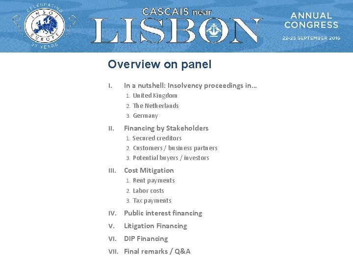Overview on panel I. In a nutshell: Insolvency proceedings in… 1. United Kingdom 2.