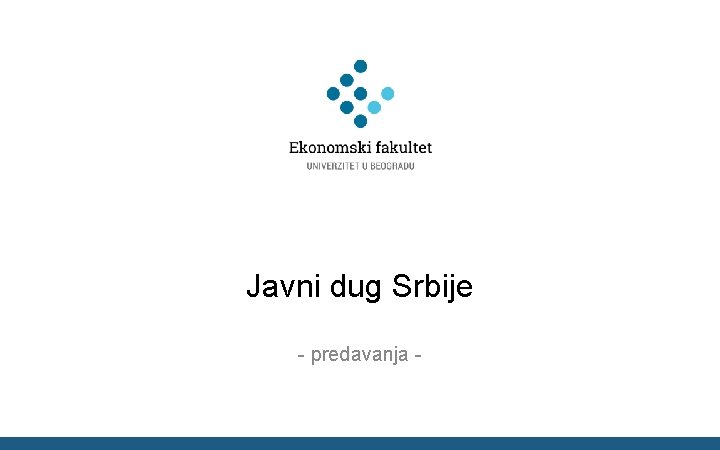 Javni dug Srbije - predavanja - 