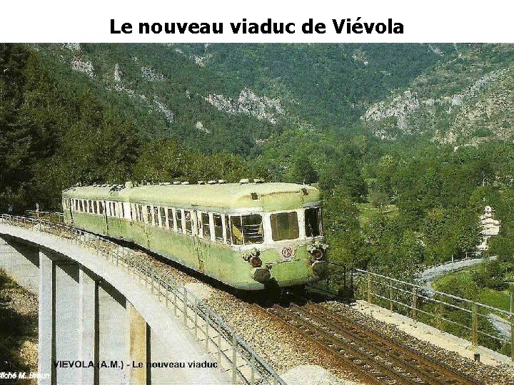 Le nouveau viaduc de Viévola Le nouveau viaduc de Viévola