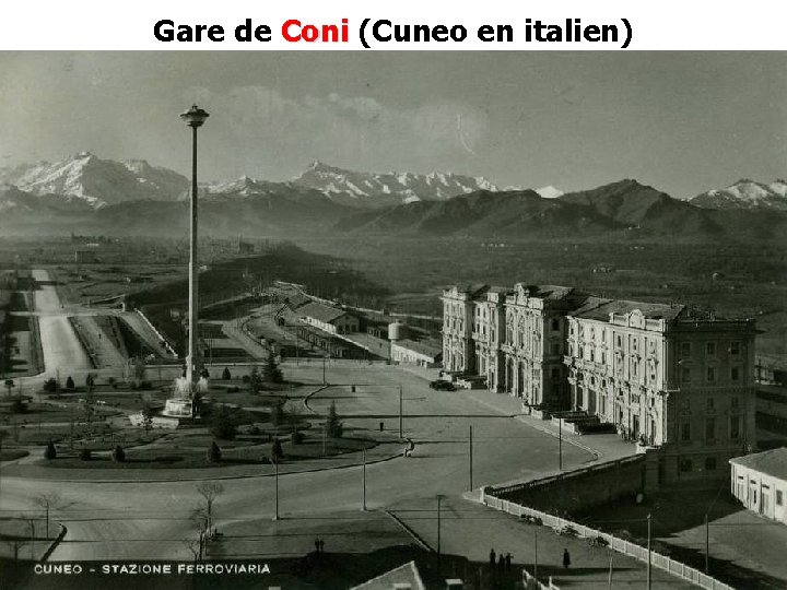 Gare de Coni (Cuneo en italien) Gare de Coni (Cuneo en italien)
