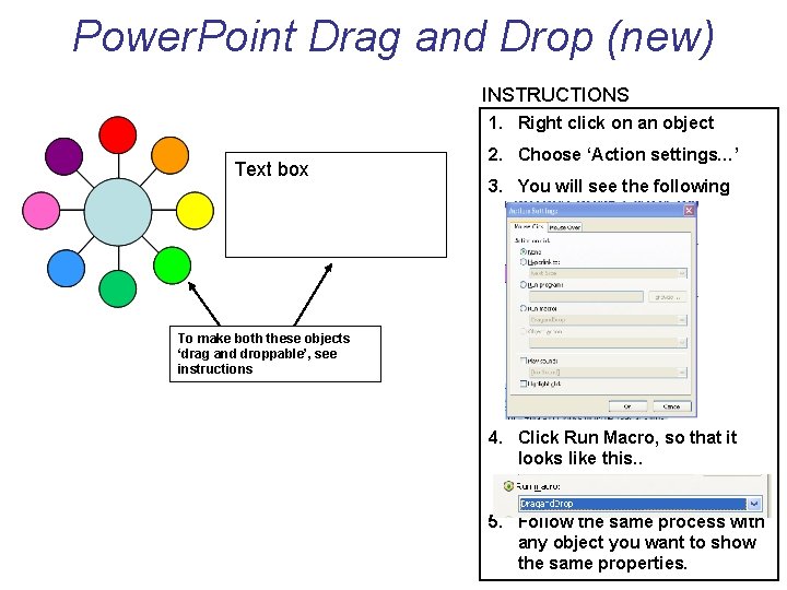Power. Point Drag and Drop (new) INSTRUCTIONS 1. Right click on an object Text