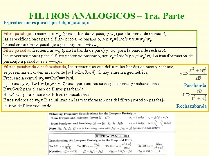 FILTROS ANALOGICOS – 1 ra. Parte Especificaciones para el prototipo pasabajo. Filtro pasabajo: frecuencias