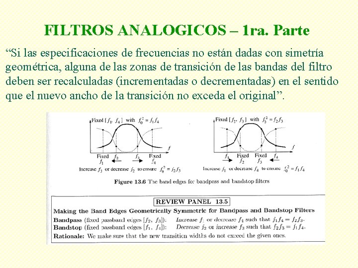 FILTROS ANALOGICOS – 1 ra. Parte “Si las especificaciones de frecuencias no están dadas