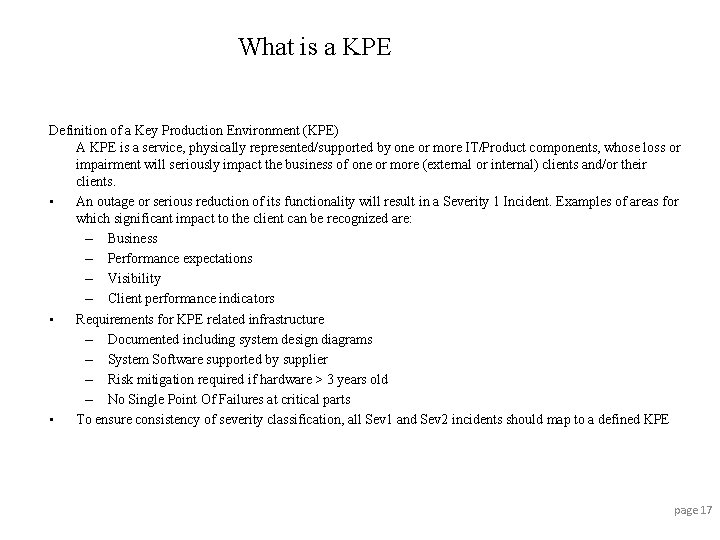 What is a KPE Definition of a Key Production Environment (KPE) A KPE is