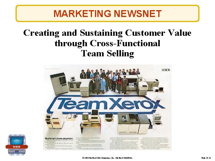 MARKETING NEWSNET Creating and Sustaining Customer Value through Cross-Functional Team Selling © 2006 Mc.