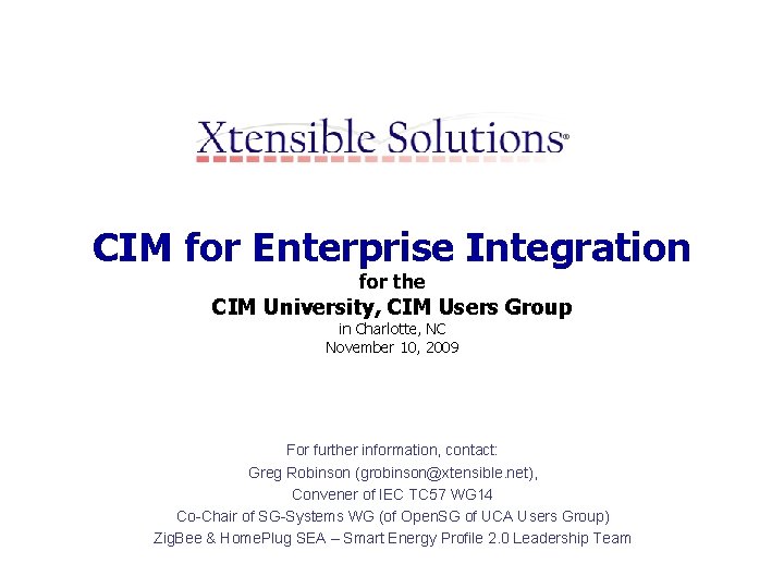 CIM for Enterprise Integration for the CIM University, CIM Users Group in Charlotte, NC