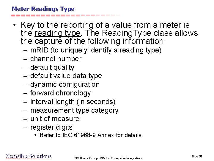 Meter Readings Type • Key to the reporting of a value from a meter